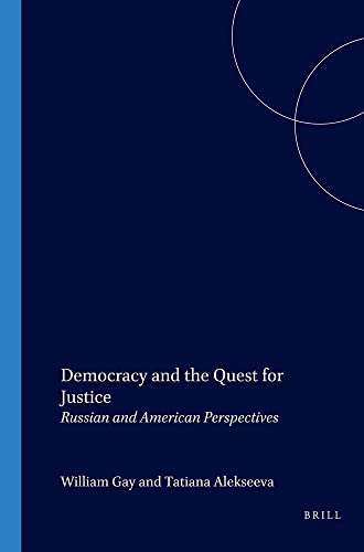 Beispielbild fr Democracy and the Quest for Justice. Russian ans American Perspectives. zum Verkauf von Antiquariaat Schot