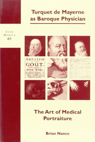 Beispielbild fr Turquet de Mayerne as Baroque Physician. The Art of Medical Portraiture. zum Verkauf von Antiquariaat Schot