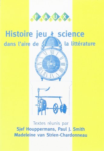 9789042012219: Histoire Jeu Science: Dans L'Aire De LA Litterature