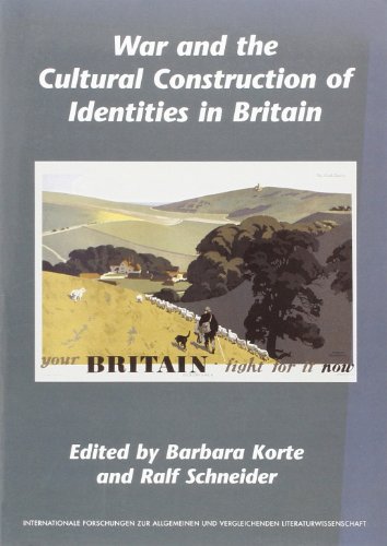 War and the Cultural Construction of Identities in Britain. - KORTE, BARBARA/RALF SCHNEIDER [ED.].