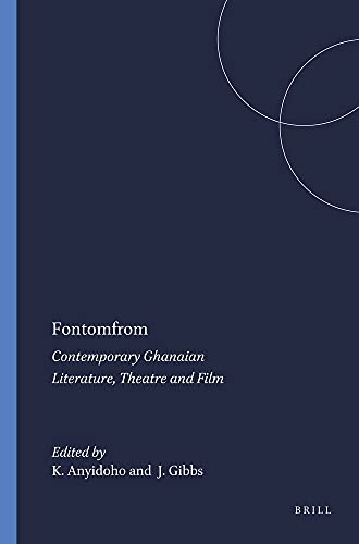 Stock image for Fontomfrom: Contemporary Ghanaian Literature, Theatre and Film: Vol 2 for sale by Revaluation Books