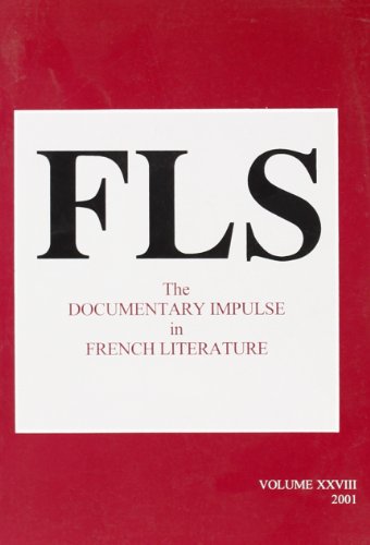 The Documentary Impulse In French Literature. (French Literature, 28) (9789042013346) by Norman, Buford