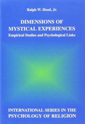 9789042013391: Dimensions of Mystical Experiences: Empirical Studies and Psychological Links: 11 (International Series in the Psychology of Religion)