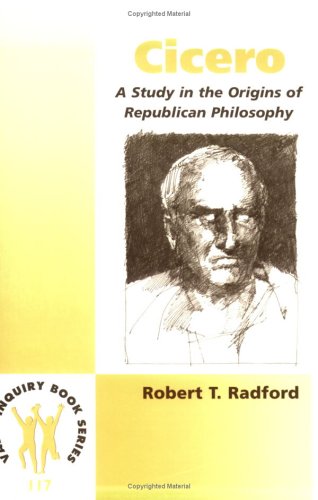 9789042014671: Cicero. a study in the origins of republican philosophy