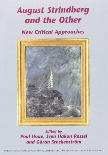 August Strindberg and the Other. New Critical Approaches. - GÖRAN STOCKENSTRÖM [ED.]./HOUE, POUL/SVEN HAKON ROSSEL