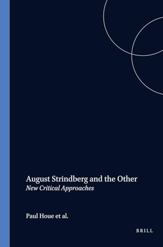 Stock image for August Strindberg and the Other. New Critical Approaches. for sale by Antiquariaat Schot