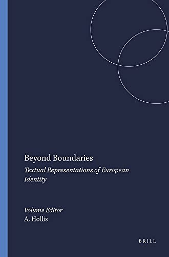 9789042015432: Beyond Boundaries. Textual Representations of European Identity. (European Studies 15)