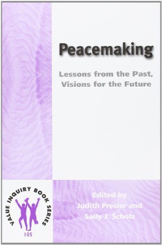 Imagen de archivo de Peacemaking. Lessons from the Past, Visions for the Future. (Value Inquiry Book Series 105) a la venta por Powell's Bookstores Chicago, ABAA