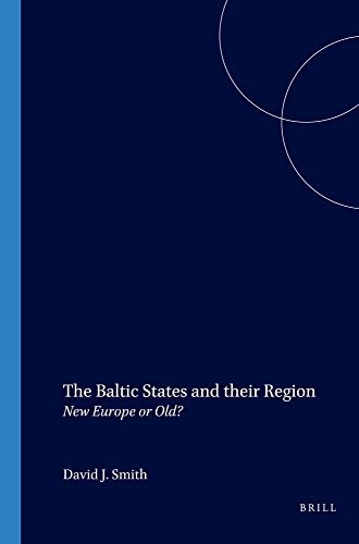 Stock image for The Baltic States and their Region. New Europe or Old ? for sale by Antiquariaat Schot