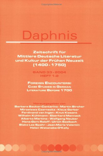 Daphnis : Zeitschrift für mittlere Deutsche Literatur und Kultur der Frühen Neuzeit (1400-1750): Band 33-2004, Heft 1-2. - Becker-Cantarino, Barbara . [et al.] (eds.)