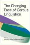 The Changing Face of Corpus Linguistics