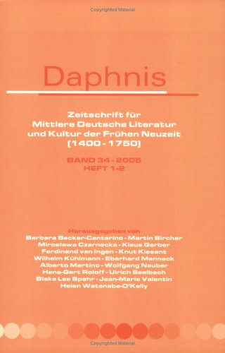 9789042017467: Daphnis, zeitschrift fur mittlere deutsche literatur und kultur der fruhen neuzeit. band 34: 1-2: v. 34-2005, Pt. 1-2 (Daphnis: Zeitschrift Fur ... Und Kultur Der Fruhen Neuzeit (1400 - 1750))