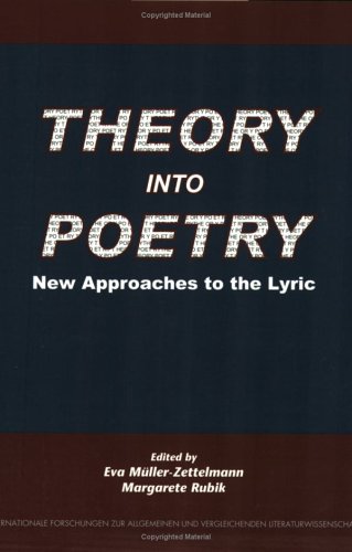 Theory into Poetry. New Approaches to the Lyric. - MARGARETE RUBIK [EDS.]./MÜLLER-ZETTELMANN, EVA