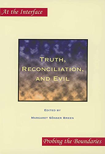 Beispielbild fr Truth, Reconciliation and Evil. zum Verkauf von Antiquariaat Schot