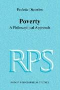 Imagen de archivo de Poverty: A Philosophical Approach a la venta por Daedalus Books