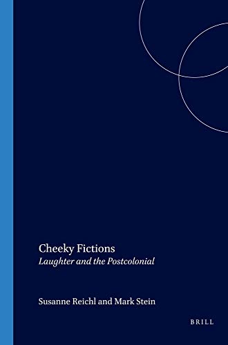 Beispielbild fr CHEEKY FICTIONS. LAUGHTER AND THE POSTCOLONIAL zum Verkauf von Prtico [Portico]