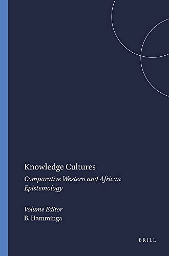 KNOWLEDGE CULTURES. COMPARATIVE WESTERN AND AFRICAN EPISTEMOLOGY