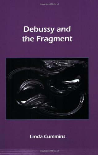 9789042020658: Debussy and the fragment: 18 (Chiasma)