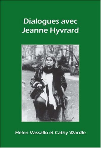 Imagen de archivo de Dialogues avec Jeanne Hyvrard: 19 (Chiasma) a la venta por Cambridge Rare Books