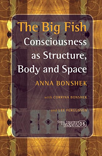 9789042021723: The Big Fish: Consciousness As Structure, Body and Space: 6