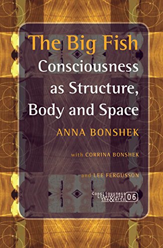 9789042021723: The Big Fish: Consciousness As Structure, Body and Space