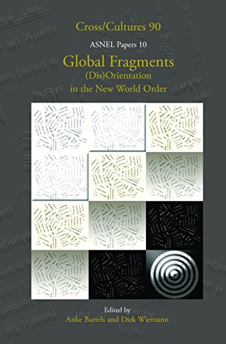 9789042021822: Global fragments. (dis)orientation in the new world order: 90/10 (Cross/Cultures / ASNEL Papers)