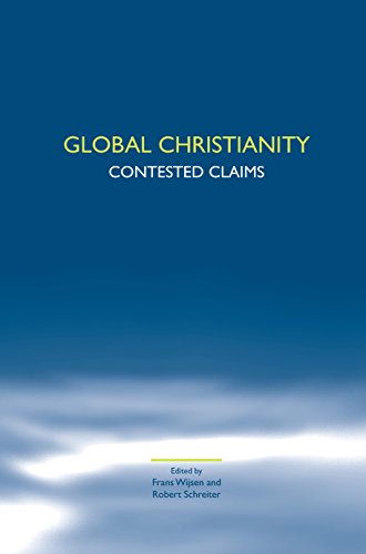 Beispielbild fr Global Christianity: Contested Claims (Studies in World Christianity & Interreligious Relations) zum Verkauf von Revaluation Books