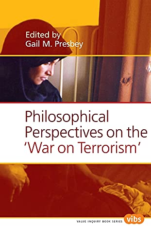 Stock image for Philosophical Perspectives on the "War on Terrorism". (Value Inquiry Books Series 188) (Value Inquiry Book Series) for sale by Lexington Books Inc