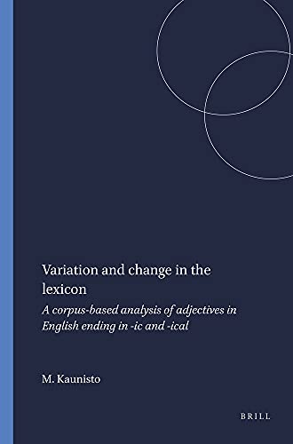 Variation and Change in the Lexicon: A Corpus-based Analysis of Adjectives in English Ending in -...