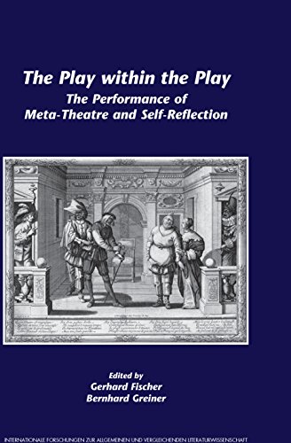Stock image for The Play Within the Play: The Performance of Meta-Theatre and Self-Reflection.: 112 (Internationale Forschungen zur Allgemeinen und Vergleichenden Literaturwissenschaft) for sale by Cotswold Rare Books