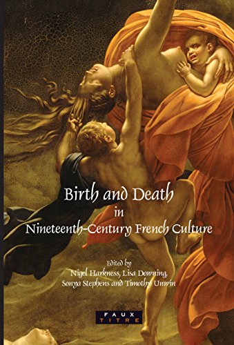 Imagen de archivo de BIRTH AND DEATH IN NINETEENTH-CENTURY FRENCH CULTURE. a la venta por Burwood Books