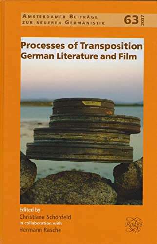 Beispielbild fr PROCESSES OF TRANSPOSITION: GERMAN LITERATURE AND FILM zum Verkauf von Second Story Books, ABAA