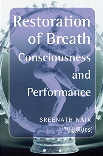 Imagen de archivo de Restoration of Breath. Consciousness and Performance. (Consciousness Literature & the Arts) a la venta por HPB-Red