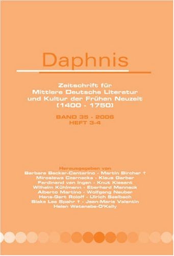 Beispielbild für Daphnis : Zeitschrift für mittlere Deutsche Literatur und Kultur der Frühen Neuzeit (1400-1750): Band 35-2006, Heft 3-4. zum Verkauf von Kloof Booksellers & Scientia Verlag