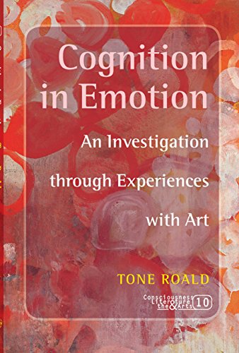 Stock image for Cognition in Emotion: An Investigation Through Experiences with Art. (Consciousness Literture & the Arts) for sale by Sunshine State Books