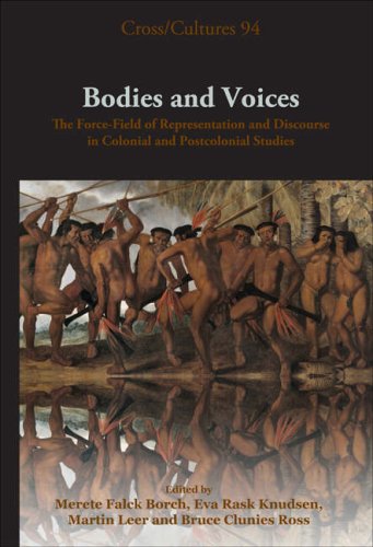 Stock image for Bodies and Voices: The Force-field of Representation and Discourse in Colonial and Postcolonial Studies (Cross/Cultures) for sale by Revaluation Books