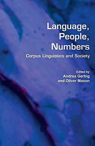 Beispielbild fr Language, People, Numbers. Corpus Linguistics and Society. zum Verkauf von Antiquariaat Schot