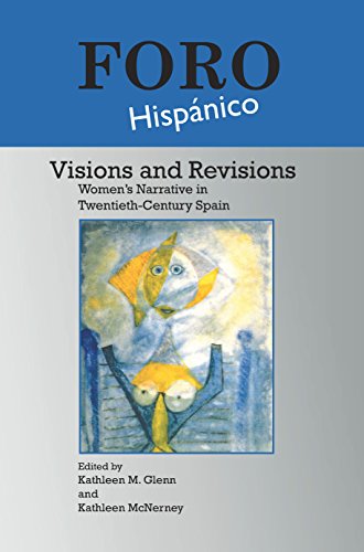 Beispielbild fr Visions and Revisions: Women's Narrative in Twentieth-Century Spain (Foro Hispnico) zum Verkauf von Anybook.com