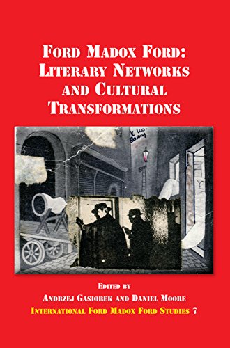 Stock image for Ford Madox Ford Literay: Lliterary Networks and Cultural Transformations for sale by Revaluation Books