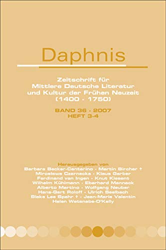 Beispielbild für Daphnis : Zeitschrift für mittlere Deutsche Literatur und Kultur der Frühen Neuzeit (1400-1750): Band 36-2007, Heft 3-4. zum Verkauf von Kloof Booksellers & Scientia Verlag
