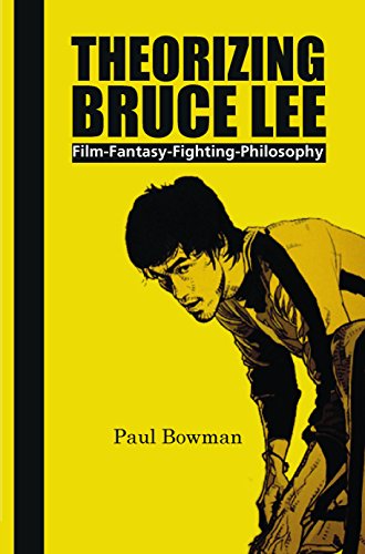 9789042027770: Theorizing Bruce Lee: Film-Fantasy-Fighting-Philosophy: 5 (Contemporary Cinema)