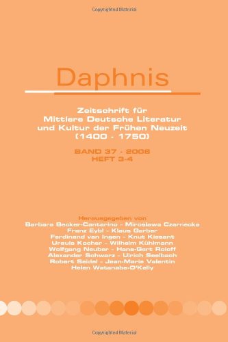 9789042027930: Daphnis: Zeitschrift Fur Mittlere Deutsche Literatur Und Kultur Der Fruhen Neuzeit (1400 - 1750): v. 37, Bk. 3-4