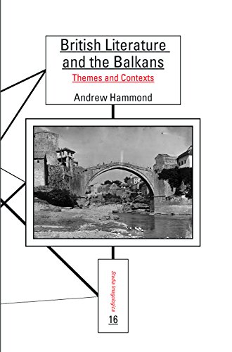 British Literature and the Balkans: Themes and Contexts (Studia Imagologica, 16) (9789042029873) by Hammond, Andrew