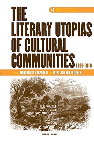 Stock image for The Literary Utopias of Cultural Communities, 1790-1910 (DQR Studies in Literature, 46) for sale by Midtown Scholar Bookstore