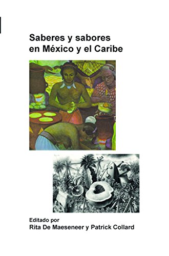 SABERES Y SABORES EN MEXICO Y EL CARIBE