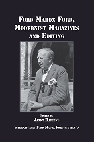 Ford Madox Ford, Modernist Magazines and Editing. International Ford Madox Ford Studies 9. - Harding, Jason (Ed.)