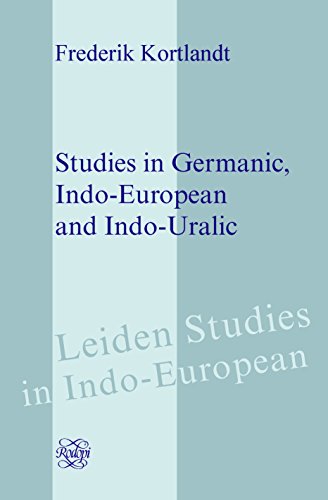 Studies in Germanic, Indo-European and Indo-Uralic (Hardback) - Frederik Kortlandt