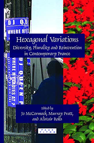 Imagen de archivo de Hexagonal Variations: Diversity, Plurality and Reinvention in Contemporary France (Faux Titre) a la venta por Revaluation Books
