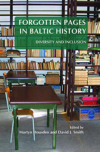 Beispielbild fr Forgotten Pages in Baltic History: Diversity and Inclusion (On the Boundary of Two Worlds: Identity, Freedom, & Moral Imagination in the Baltics) zum Verkauf von Revaluation Books