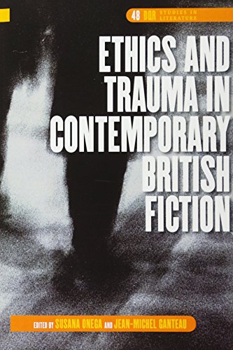 Stock image for Ethics and Trauma in Contemporary British Fiction (DQR Studies in Literature) for sale by Rockwood_Books